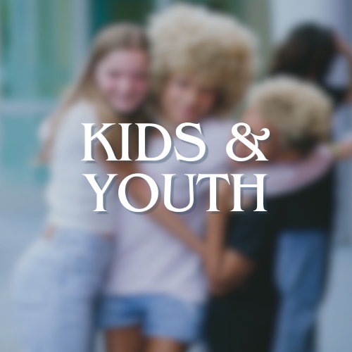 Kids and Youth